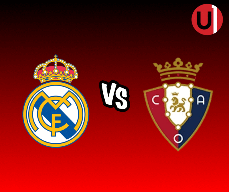 Real Madrid vs Osasuna EN VIVO: Dónde ver, horarios y alineaciones