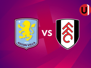 Aston Villa vs Fulham