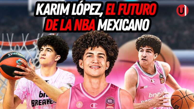 Alberto_ - Karim López, el futuro de la NBA mexicano