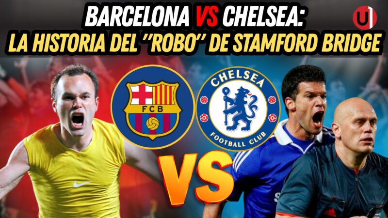 VIDEO: Barcelona vs Chelsea: La historia del “robo” de Stamford Bridge VIDEO: Barcelona vs Chelsea: La historia del “robo” de Stamford Bridge