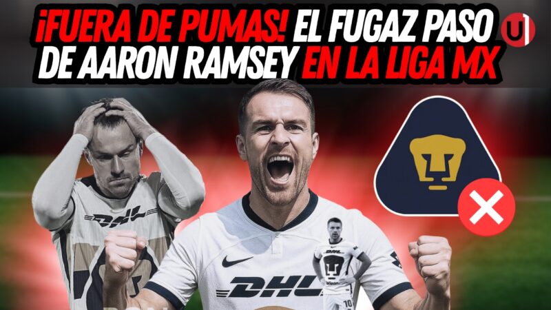 VIDEO: ¡Fuera de Pumas! el fugaz paso de Aaron Ramsey en la Liga MX