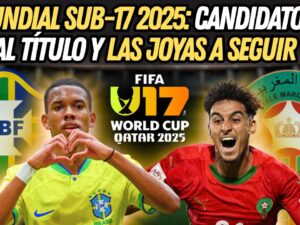 VIDEO: Mundial Sub-17 2025: Candidatos al título y las joyas a seguir