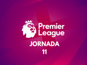 Jornada 11 Premier League - Unanimo Deportes
