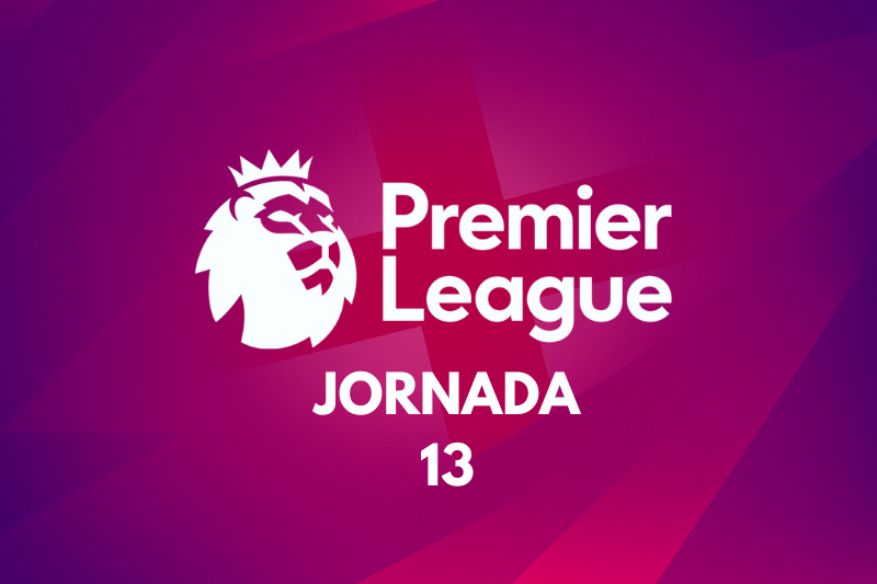 Jornada 13 Premier League