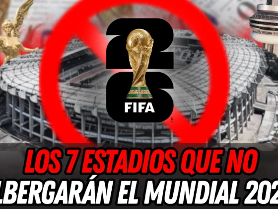VIDEO: TOP 7 Estadios que no albergaran el Mundial 2026
