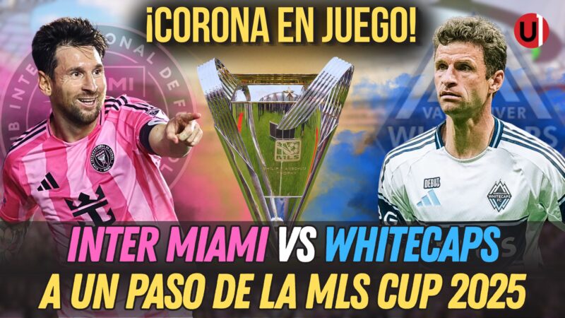 VIDEO: Inter Miami vs Whitecaps a un paso de la MLS Cup 2025
