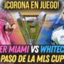VIDEO: Inter Miami vs Whitecaps a un paso de la MLS Cup 2025