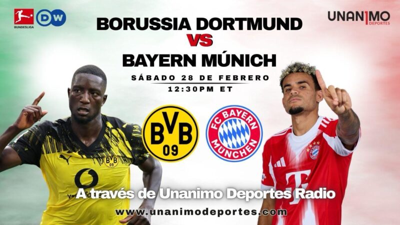 Borussia Dortmund vs Bayern Múnich EN VIVO por Unanimo Deportes Radio