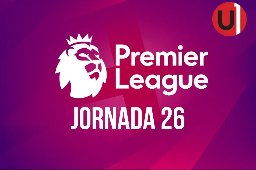 Premier League: Jornada 26. Unanimo Deportes.