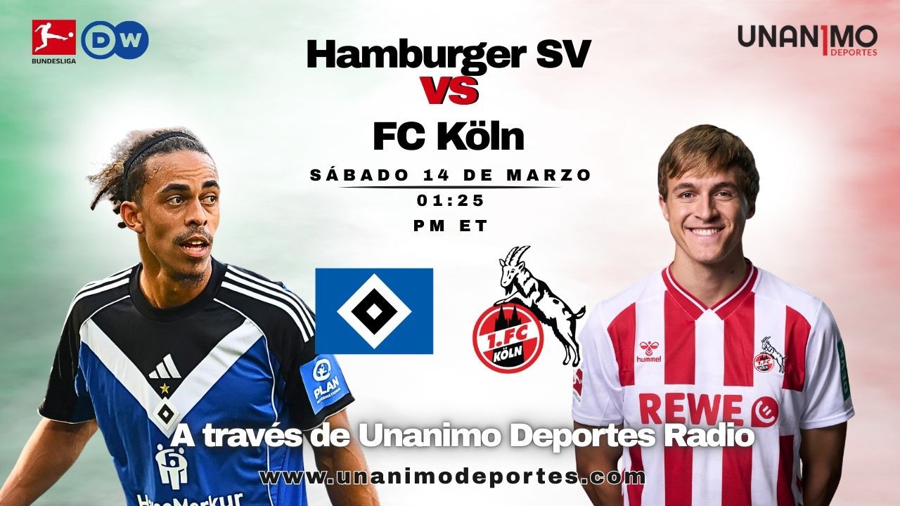 Hamburgo vs Colonia EN VIVO por Unanimo Deportes Radio