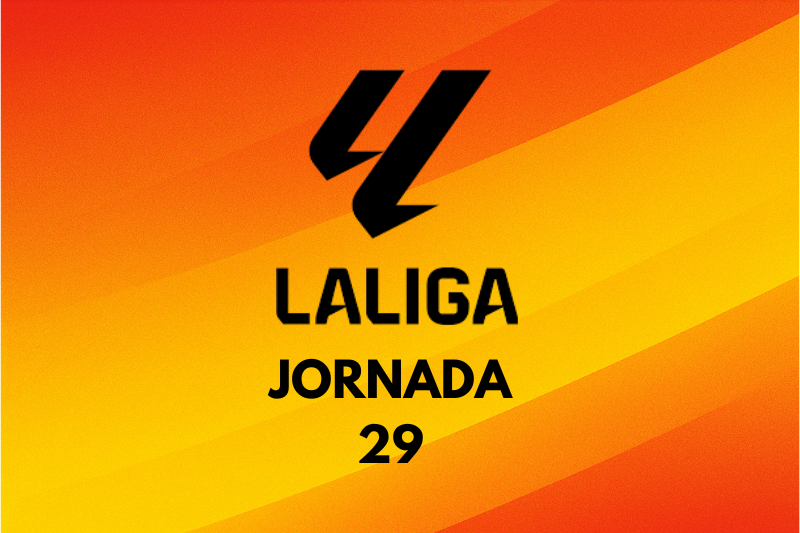 LaLiga Jornada 29: Partidos, marcadores, posiciones y dónde verlos