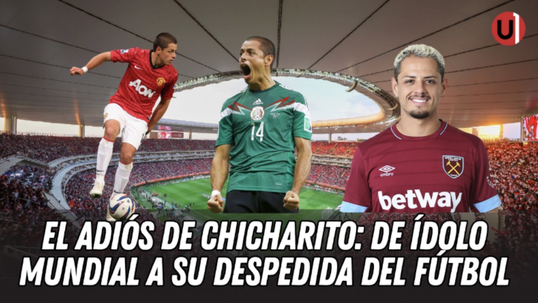 El retiro de Chicharito marca el fin de una generación