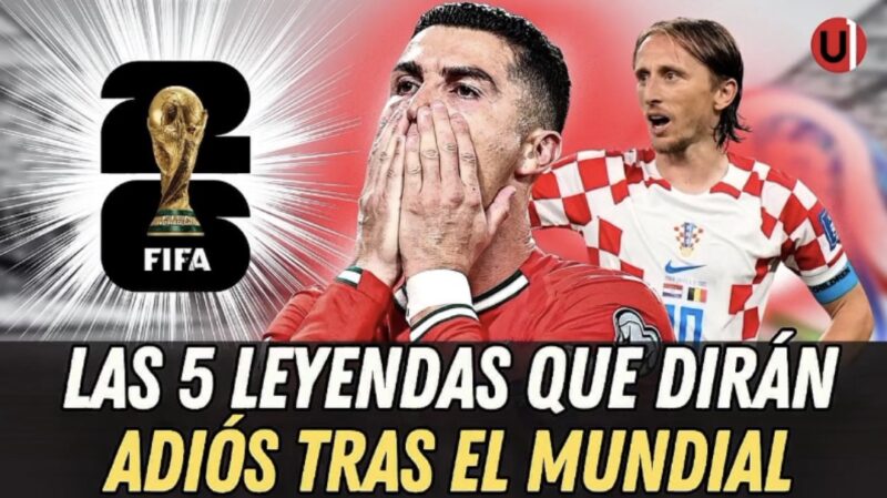 Las leyendas que podrían despedirse en el Mundial 2026