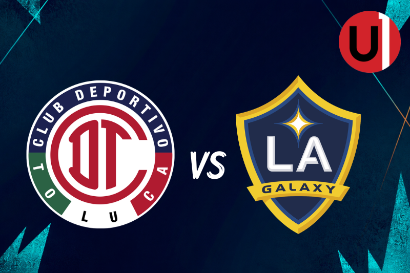 Toluca vs LA Galaxy EN VIVO: Dónde ver, horarios y alineaciones