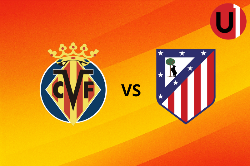 Villarreal vs Atlético