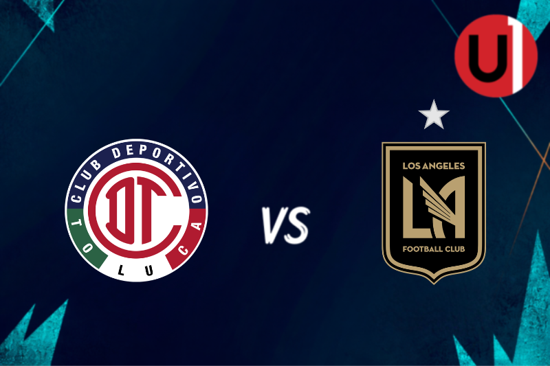 Toluca vs  LAFC EN VIVO: Dónde ver, horarios y alineaciones