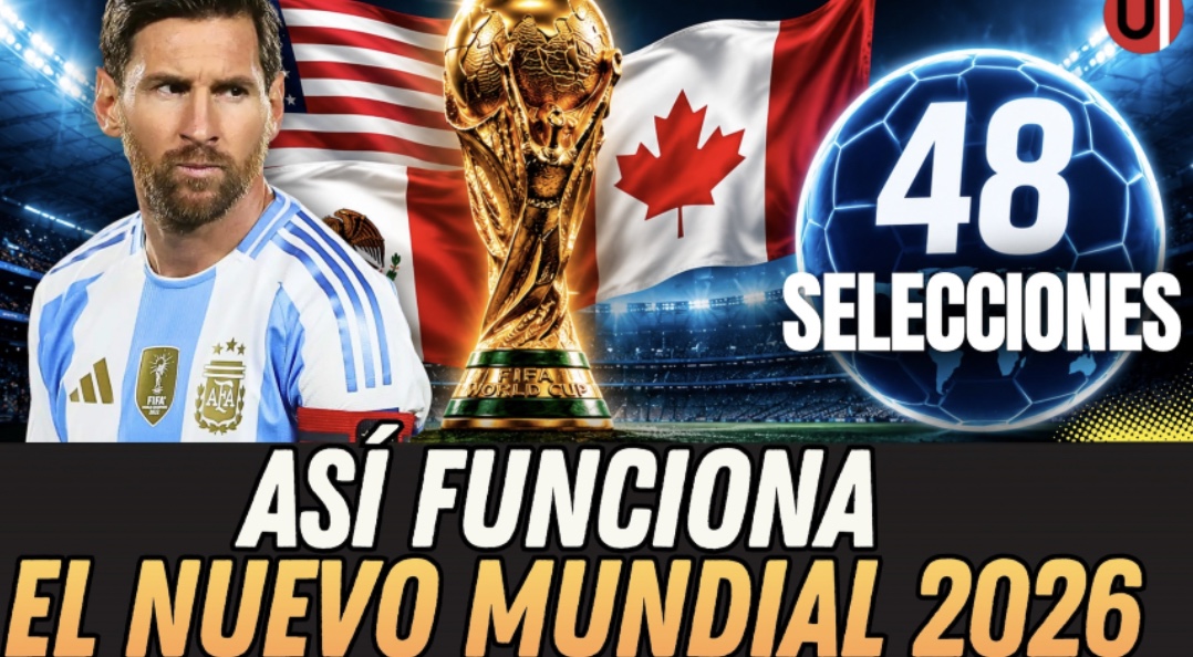 El Mundial 2026 cambiará para siempre: así será el nuevo formato