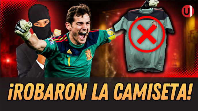Roban la mítica camiseta de Iker Casillas de la final con España 2010
