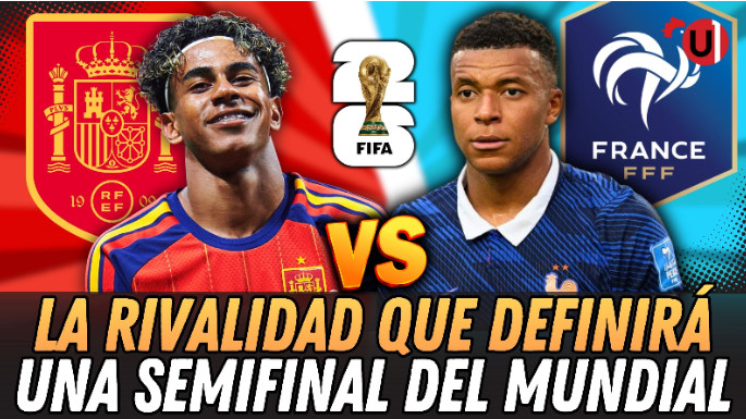 Yamal y Mbappé: Duelo definitivo en la semifinal del Mundial 2026