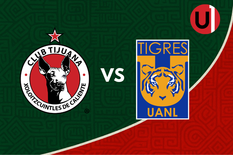 Tijuana vs Tigres. LIGA MX.
