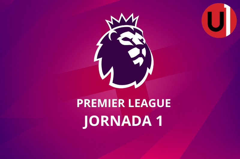 MARCADORES JORNADA 1 PREMIER LEAGUE